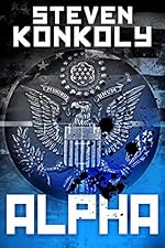ALPHA: A Black Ops Thriller (The Black Flagged Series Book 1)