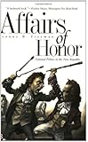 Affairs of Honor: National Politics in the New Republic