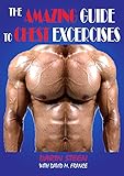 Image de THE AMAZING GUIDE TO CHEST EXERCISES (Amazing Guides Book 3)
