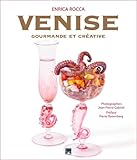 Venise gourmande et créative by 