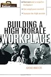 51 a9Au6eBL. SL160  Building A HIgh Morale Workplace