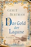 Das Gold der Lagune (German Edition) by Gerit Bertram