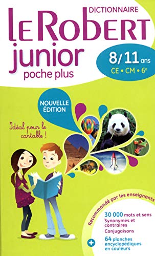 Dictionnaire Le Robert Junior poche plus francais 8/11 ans CE - CM - 6e (French Edition) by Collectif