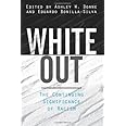 White Out: The Continuing Significance of Racism