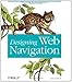 Designing Web Navigation 1st edition by James Kalbach (2007) Paperback by