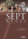 Sept mages : Sept maîtres des mystères contre la mort en marche by