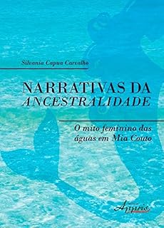 Livro Narrativas da Ancestralidade: O Mito Feminino das Águas em Mia Couto