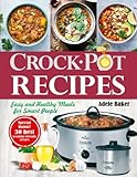 Crockpot Recipes: Easy and Healthy Meals for Smart People (Crock-Pot Cookbook, Healthy Crock Pot rec