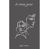 It Was You