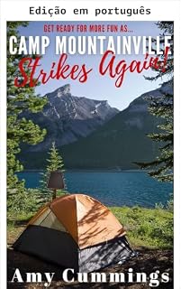 Livro Camp Mountainville ataca novamente! (Acampamento Mountainville Livro 2)