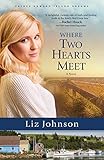 Where Two Hearts Meet (Prince Edward Island Dreams) by Liz Johnson
