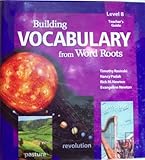 Building Vocabulary from Word Roots, Level 8 (Word Roots Series) by Padak,Newton and Newton Rasinski