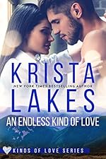 An Endless Kind of Love: A Billionaire Small Town Love Story (Kinds of Love Book 3)