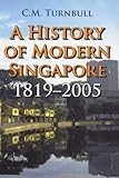 Book cover for A History of Modern Singapore: 1819-2005