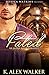Fated: An Alpha Male Romance
