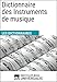 Dictionnaire des Instruments de musique: (Les Dictionnaires d'Universalis) (French Edition) by Encyclopaedia Universalis