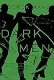 Dark Men: A Silver Bear Thriller (Silver Bear Thrillers)