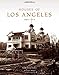 Houses of Los Angeles, 1885-1919 (Urban Domestic Architecture Series, Vol. 1) by Sam Watters