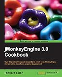 jMonkeyEngine 3.0 Cookbook by Rickard Edén