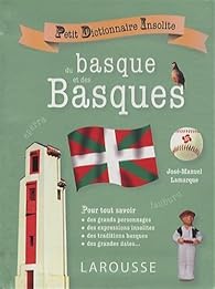 Book's Cover of Petit dictionnaire insolite du Basque et des Basques