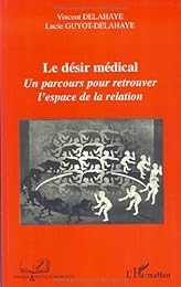 Le  désir médical