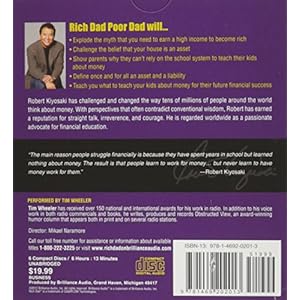 Rich Dad Poor Dad: What The Rich Teach Their Kids About Money - That the Poor and Middle Class Do Not!