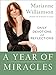 A Year of Miracles: Daily Devotions and Reflections - Book by Marianne Williamson
