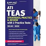 ATI TEAS Strategies, Practice &amp; Review with 2 Practice Tests: Online + Book (Kaplan Test Prep)