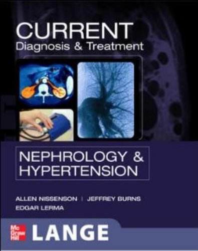 CURRENT ESSENTIALS OF DIAGNOSIS & TREATMENT IN NEPHROLOGY & HYPERTENSION
