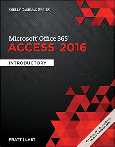 Shelly Cashman Series Microsoft Office 365 Access 2016 Introductory Loose Leaf Version Last Mary Z Pratt Philip J 9781337251297 Books