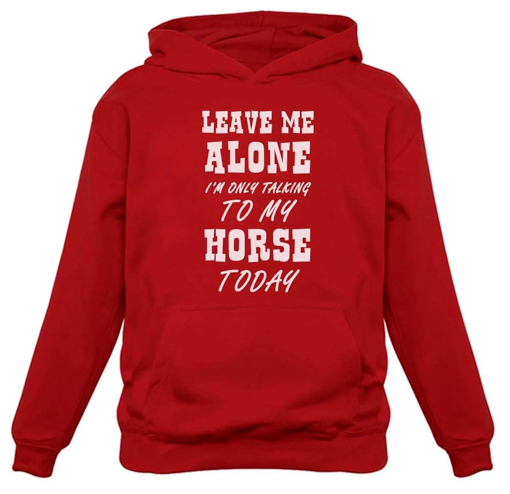 Tstars Leave Me Alone I'm Only Talking to My Horse Gift for Horse Lover Women Hoodie