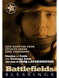 Battlefields And Blessings Iraq/Afghanistan( Stories of Faith and Courage (Battlefields & Blessings)