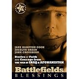 Battlefields And Blessings Iraq/Afghanistan( Stories of Faith and Courage (Battlefields &amp; Blessings)