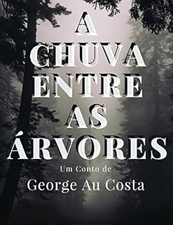 Livro A Chuva Entre as Árvores