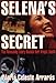 Selena's Secret: The Revealing Story Behind Her Tragic Death - Book by Maria Celeste Arrarás