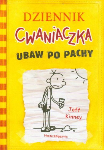 Dziennik Cwaniaczka Ubaw po pachy