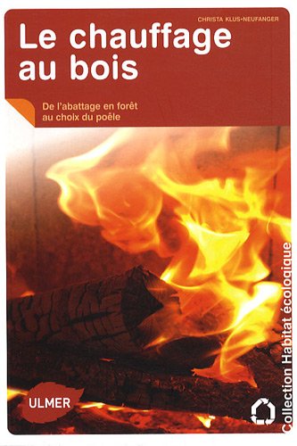 Chauffage au bois (Le) by Christa Klus-Neufanger