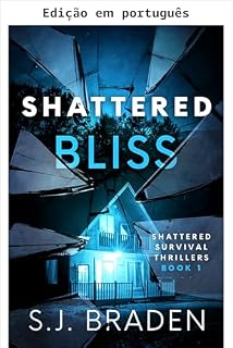 Livro Felicidade despedaçada (Thrillers psicológicos Sobrevivência despedaçada Livro 1)