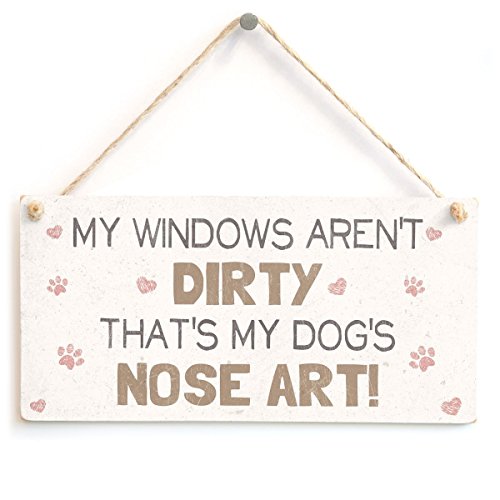 Meijiafei My Windows Aren't Dirty That's My Dog's Nose Art! - Cute And Funny Home Accessory Gift Sign For Dog Owners 10