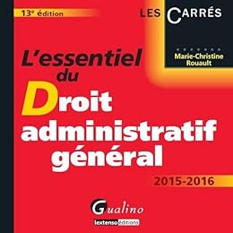 L' essentiel du droit administratif général 2015-2016