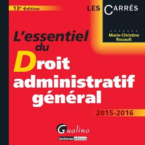 L' essentiel du droit administratif général 2015-2016