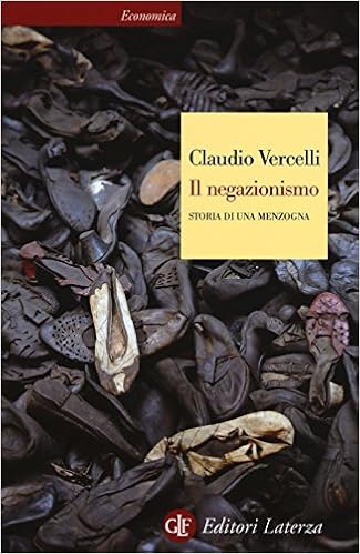 Claudio Vercelli - Il negazionismo. Storia di una menzogna (2016)