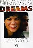 LANGUAGE OF DREAMS:RELATIONSHIPS:THE INNER OTHER   image