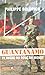 guantanamo, le bagne du bout du monde by philippe-bolopion