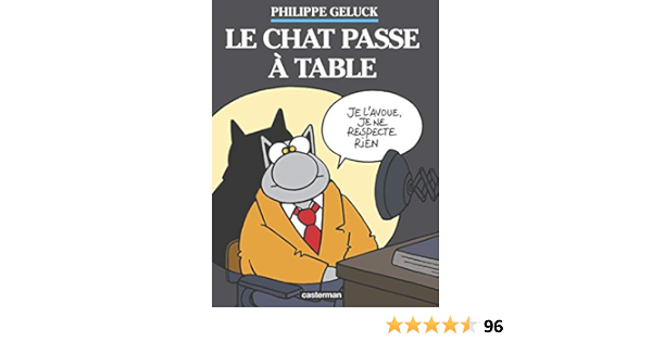 Amazon Com Le Chat Passe A Table Les Albums Du Chat 19 French Edition Geluck Philippe Geluck Philippe Geluck Philippe Dehaes Serge Books