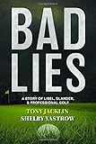 Shelby Yastrow and Tony Jacklin, "Bad Lies" (Mascot Books, 2017)