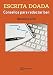 Escrita doada : consellos para redactar ben (Didáctica E Outros Materiais Educativos - Manuais De Lingua Galega - Cursos De Lingua/Gramática/Ortografía)