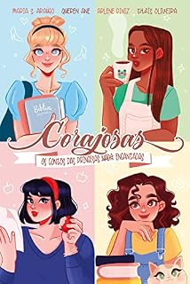 Livro Corajosas: Os contos das princesas nada encantadas