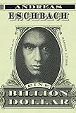 Eine Billion Dollar: Roman