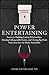 Power Entertaining: Secrets to Building Lasting Relationships, Hosting Unforgettable Events, and Closing Big Deals from America's 1st Master Sommelier [Hardcover] [2012] (Author) Eddie Osterland - Book by Eddie Osterland